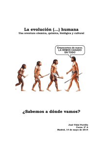 La evolución (…) humana ¿Sabemos a dónde