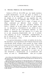 Señala la STS de 18-6-1998 que «las huellas dactilares, o prueba