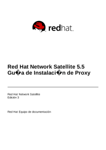 Red Hat Network Satellite 5.5 Guía de Instalación de Proxy