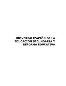 UNIVERSALIZACIÓN DE LA EDUCACIÓN SECUNDARIA Y
