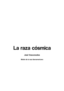 Vasconcelos, José, La Raza Cósmica