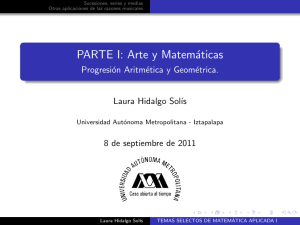 PARTE I: Arte y Matemáticas - Progresión Aritmética y Geométrica.