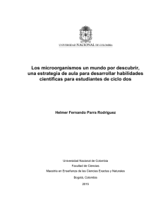 Los microorganismos un mundo por descubrir, una estrategia de