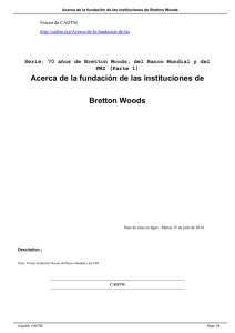 Acerca de la fundación de las instituciones de Bretton Woods