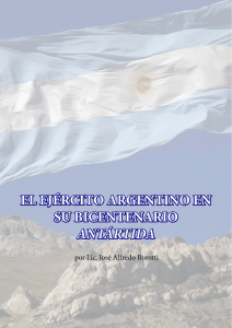 el ejército argentino en su bicentenario antártida