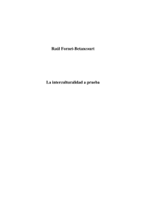 Raúl Fornet-Betancourt La interculturalidad a prueba