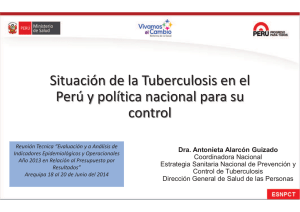 Situación de la Tuberculosis en el Perú y política nacional para su
