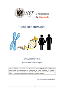 genética humana - Vicerrectorado para la Garantía de la Calidad