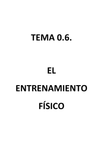 TEMA 0.6. EL ENTRENAMIENTO FÍSICO