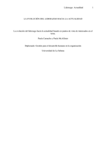 Liderazgo: Actualidad 1 LA EVOLUCIÓN DEL LIDERAZGO HACIA