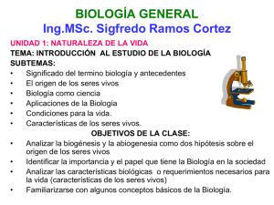 BIOLOGÍA GENERAL Ing.MSc. Sigfredo Ramos Cortez UNIDAD 1