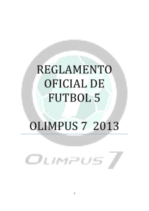 REGLAMENTO OFICIAL DE FUTBOL 5 OLIMPUS 7 2013