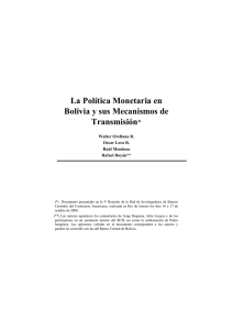 La Política Monetaria en Bolivia y sus Mecanismos de Transmisión*