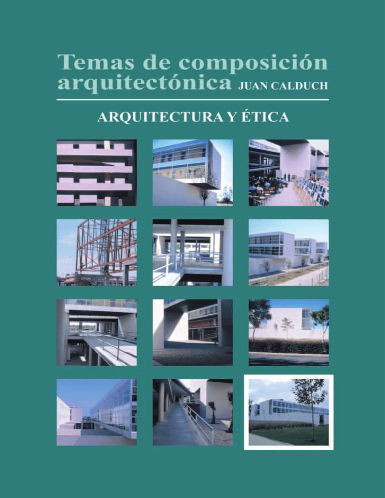 Temas De Composición Arquitectónica 12. Arquitectura Y ética