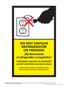 Do Not Unplug! Refrigerator contains vaccines