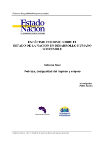 Pobreza, desigualdad del ingreso y empleo.