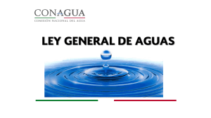 Ley General de Aguas: CONAGUA - Consejo Mexicano para el