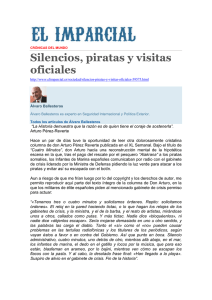 Silencios, piratas y visitas oficiales