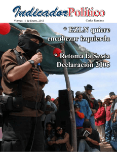 * EZLN quiere encabezar izquierda * Retoma la Sexta Declaración