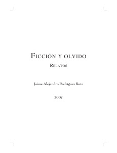 Ficcion_y_olvido_corrg - Pontificia Universidad Javeriana (Bogota