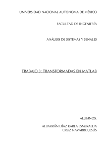 TRABAJO 3: TRANSFORMADAS EN MATLAB