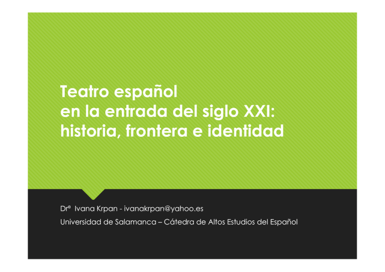 Teatro español en la entrada del siglo XXI