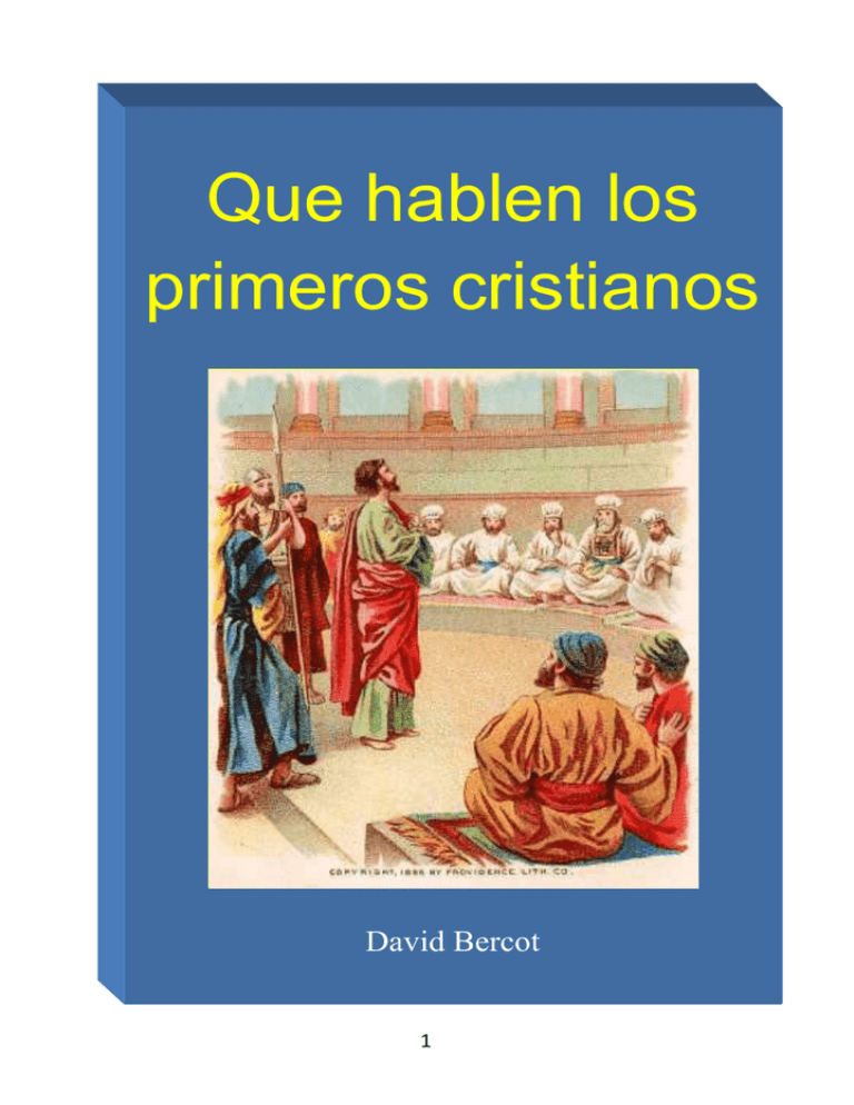 Que Hablen Los Primeros Cristianos