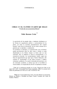 CHILE EN EL ULTIMO CUARTO DE SIGLO Pablo Baraona