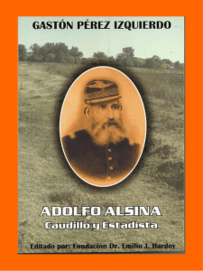 ADOLFO ALSINA - Caudillo y Estadista