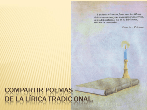 Compartir poemas de la lírica tradicional.