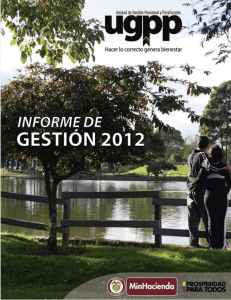 Informe de Gestión 2012 - Unidad de Gestión Pensional y Parafiscales