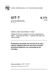 UIT-T Rec. E.771 (10/96) Parámetros de grado de servicio de