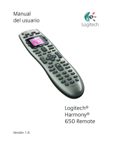 User Manual Manual del usuario Logitech® Harmony® 650 Remote