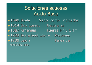 Soluciones acuosas Acido Base