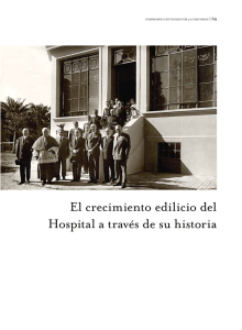 El crecimiento edilicio del Hospital a través de su historia