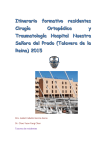 Cirugía Ortopédica y Traumatología.