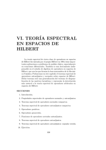 VI. TEOR´IA ESPECTRAL EN ESPACIOS DE HILBERT
