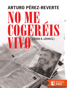 No me cogeréis vivo