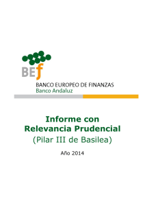 Informe con Relevancia Prudencial (Pilar III de Basilea)