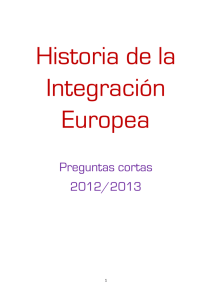 Preguntas Cortas de Historia de la Integración Europea