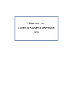 Hillenbrand, Inc. Código de Conducta Empresarial Ética