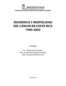 Incidencia y mortalidad del cáncer en Costa Rica 1990-2003