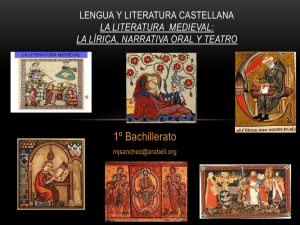 La literatura de la Edad Media. la lírica,narrativa oral y teatro