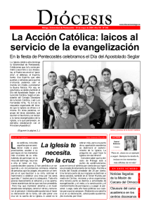 La A c c i ó n C a t ó l i c a : laicos al servicio de la evangelización