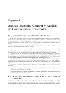 Análisis Factorial General y Análisis de Componentes Principales.