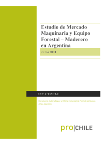 Estudio de Mercado Maquinaria y Equipo Forestal – Maderero en