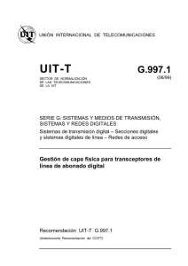UIT-T Rec. G.997.1 (06/99) Gestión de capa física para