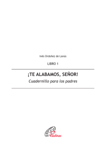 &iexcl;te alabamos, se&ntilde;or!