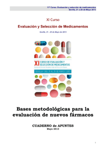 Bases metodológicas par la evaluación de nuevos medicamentos.