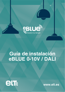Guía de instalación eBLUE 0-10V / DALI